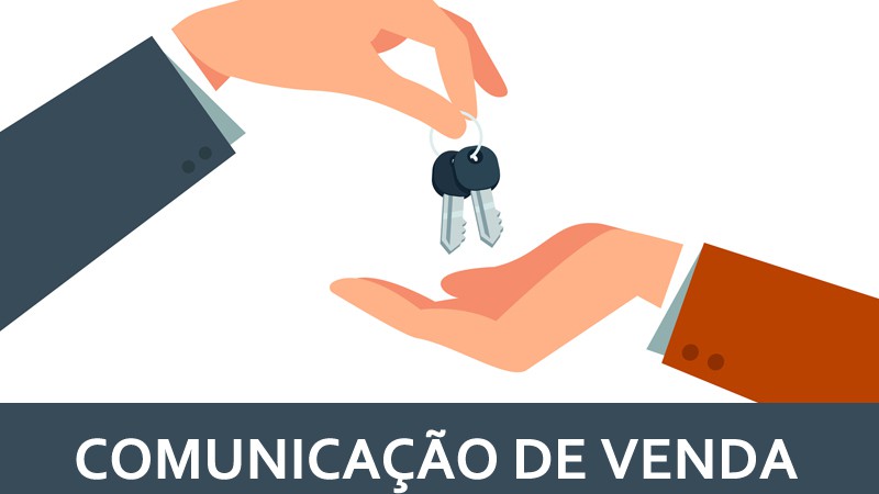 Por Que fazer a Comunicação de Venda?